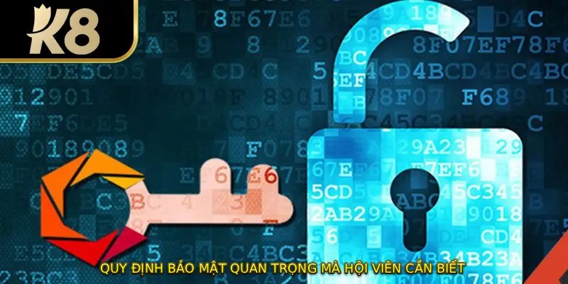 Quy định bảo mật quan trọng mà hội viên cần biết
